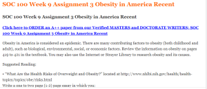 SOC 100 Week 9 Assignment 3 Obesity in America Recent