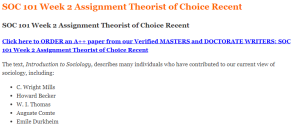 SOC 101 Week 2 Assignment Theorist of Choice Recent