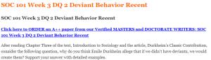 SOC 101 Week 3 DQ 2 Deviant Behavior Recent