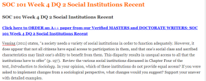 SOC 101 Week 4 DQ 2 Social Institutions Recent