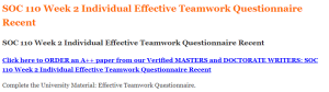 SOC 110 Week 2 Individual Effective Teamwork Questionnaire Recent