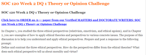 SOC 120 Week 2 DQ 1 Theory or Opinion Challenge