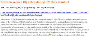 SOC 120 Week 3 DQ 2 Regulating Off-Duty Conduct