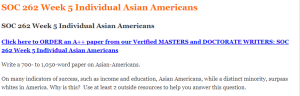 SOC 262 Week 5 Individual Asian Americans