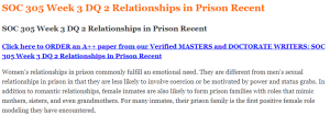 SOC 305 Week 3 DQ 2 Relationships in Prison Recent