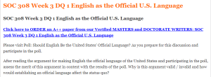 SOC 308 Week 3 DQ 1 English as the Official U.S. Language