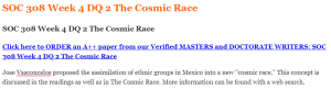 SOC 308 Week 4 DQ 2 The Cosmic Race