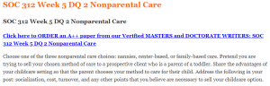 SOC 312 Week 5 DQ 2 Nonparental Care