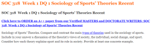 SOC 318  Week 1 DQ 1 Sociology of Sports’ Theories Recent
