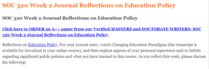 SOC 320 Week 2 Journal Reflections on Education Policy