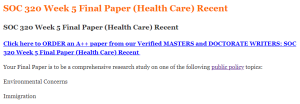 SOC 320 Week 5 Final Paper (Health Care) Recent