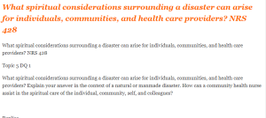 What spiritual considerations surrounding a disaster can arise for individuals, communities, and health care providers NRS 428