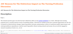 ASU Reasons for The Deleterious Impact on The Nursing Profession Discussion