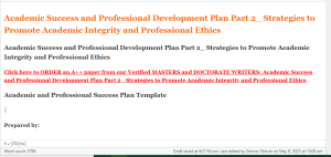 Academic Success and Professional Development Plan Part 2_ Strategies to Promote Academic Integrity and Professional Ethics