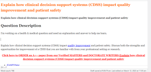 Explain how clinical decision support systems (CDSS) impact quality improvement and patient safety