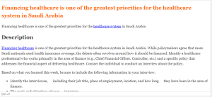 Financing healthcare is one of the greatest priorities for the healthcare system in Saudi Arabia