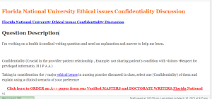 Florida National University Ethical issues Confidentiality Discussion