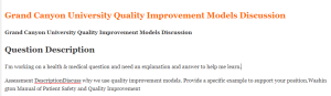 Grand Canyon University Quality Improvement Models Discussion