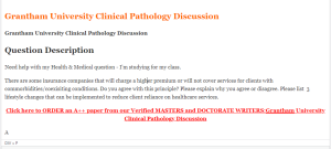 Grantham University Clinical Pathology Discussion