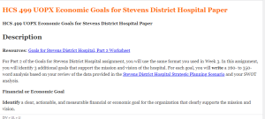 HCS 499 UOPX Economic Goals for Stevens District Hospital Paper