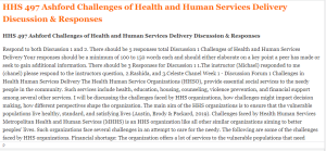 HHS 497 Ashford Challenges of Health and Human Services Delivery Discussion & Responses