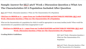 HLT 362V Week 1 Discussion Question 2 What Are The Characteristics Of A Population