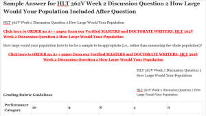 HLT 362V Week 2 Discussion Question 2 How Large Would Your Population