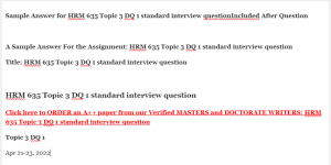 HRM 635 Topic 3 DQ 1 standard interview question