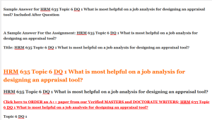 HRM 635 Topic 6 DQ 1 What is most helpful on a job analysis for designing an appraisal tool