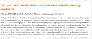 HSC 421 CSULB Health Behavior & Anti Alcohol Media Campaign Worksheet