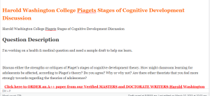 Harold Washington College Piagets Stages of Cognitive Development Discussion