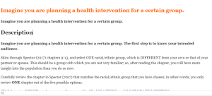 Imagine you are planning a health intervention for a certain group.