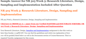 NR 505 Week 5 Research Literature, Design, Sampling and Implementation