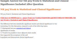 NR 505 Week 6 Statistical and Clinical Significance