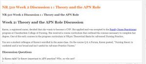 NR 510 Week 2 Discussion 1  Theory and the APN Role