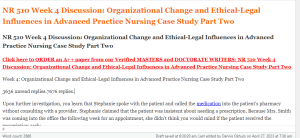 NR 510 Week 4 Discussion Organizational Change and Ethical-Legal Influences in Advanced Practice Nursing Case Study Part Two
