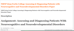 NRNP 6635 Fortis College Assessing & Diagnosing Patients with Neurocognitive and Neurodevelopmental Disorders Paper