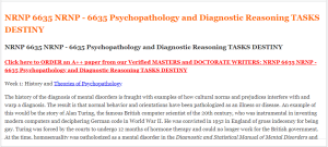 NRNP 6635 NRNP - 6635 Psychopathology and Diagnostic Reasoning TASKS DESTINY