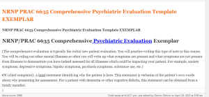 NRNP PRAC 6635 Comprehensive Psychiatric Evaluation Template EXEMPLAR