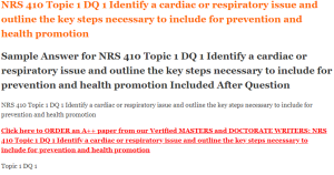 NRS 410 Topic 1 DQ 1 Identify a cardiac or respiratory issue and outline the key steps necessary to include for prevention and health promotion