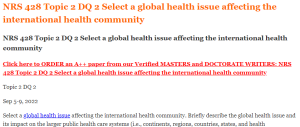 NRS 428 Topic 2 DQ 2 Select a global health issue affecting the international health community