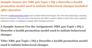 NRS 429 Topic 1 DQ 2 Describe a health promotion model used to initiate behavioral changes