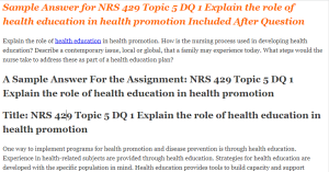 NRS 429 Topic 5 DQ 1 Explain the role of health education in health promotion