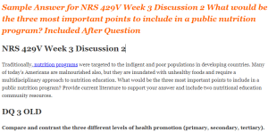 NRS 429V Week 3 Discussion 2 What would be the three most important points to include in a public nutrition program