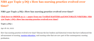 NRS 430 Topic 3 DQ 1 How has nursing practice evolved over time