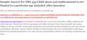 NRS 434 Child abuse and maltreatment is not limited to a particular age