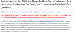 NRS 434 Describe the effect of extremely low birth weight babies on the family and community