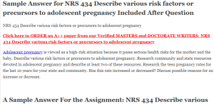 NRS 434 Describe various risk factors or precursors to adolescent pregnancy