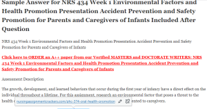 NRS 434 Week 1 Environmental Factors and Health Promotion Presentation Accident Prevention and Safety Promotion for Parents and Caregivers of Infants