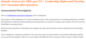 NRS 440 CLC - Leadership Styles and Nursing GCU